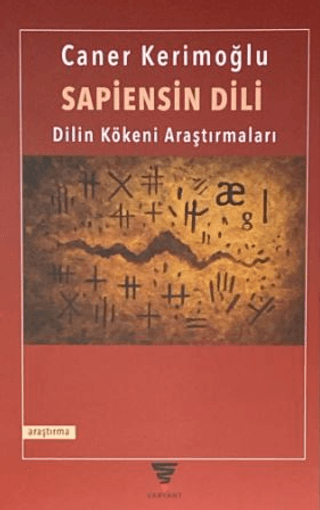 Sapiensin Dili Dilin Kökeni Araştırmaları Sapiensin Dili Dilin Kökeni Araştırmaları