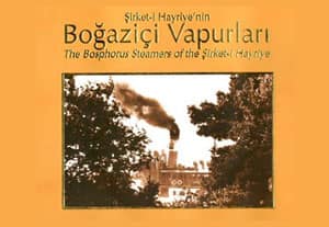 Şirket-i Hayriye'nin Boğaziçi Vapurları