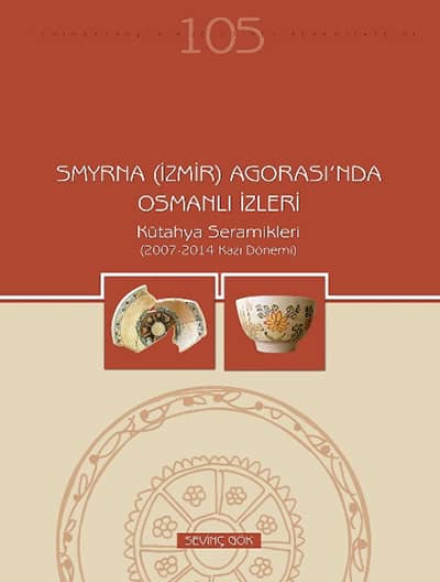 Smyrna (İzmir) Agorası'nda Osmanlı İzleri