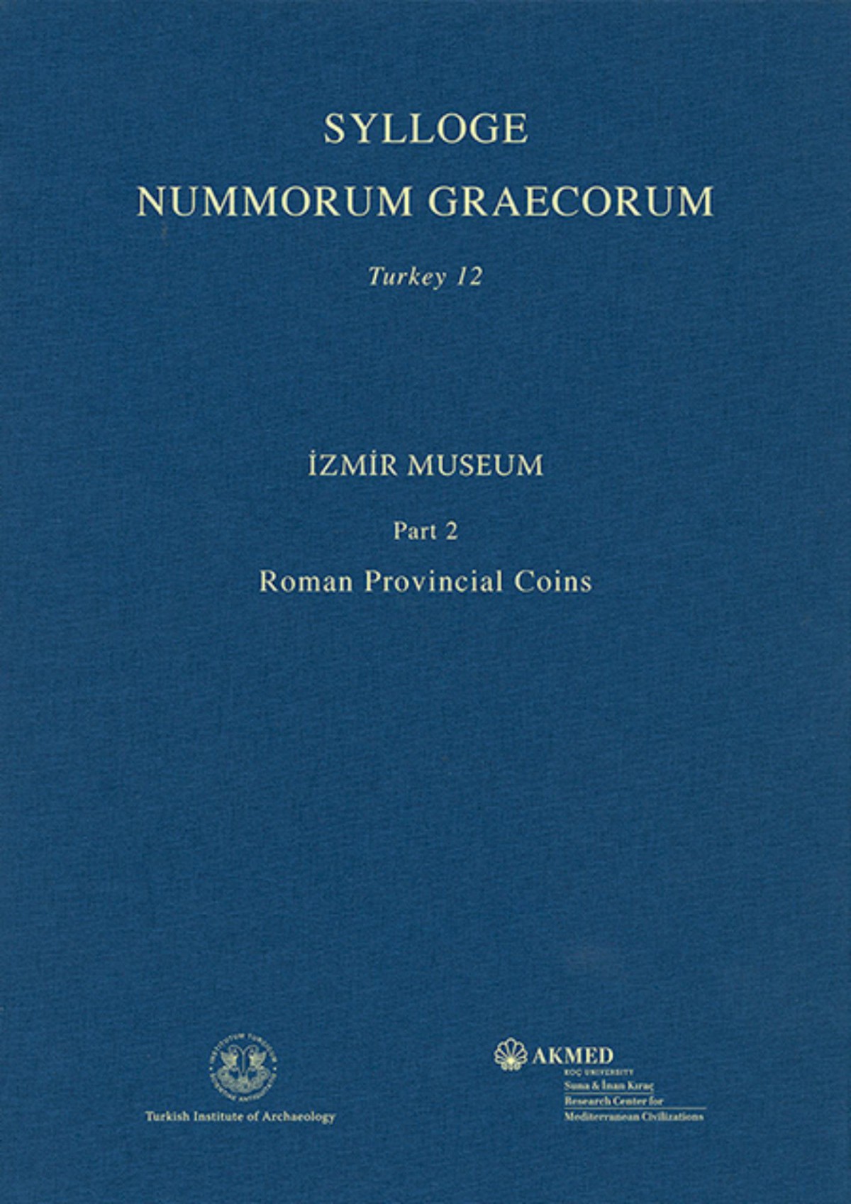 Sylloge Nummorum Graecorum, Turkey 12, 2 - İzmir Museum, Part 2: Roman Provincial Coins