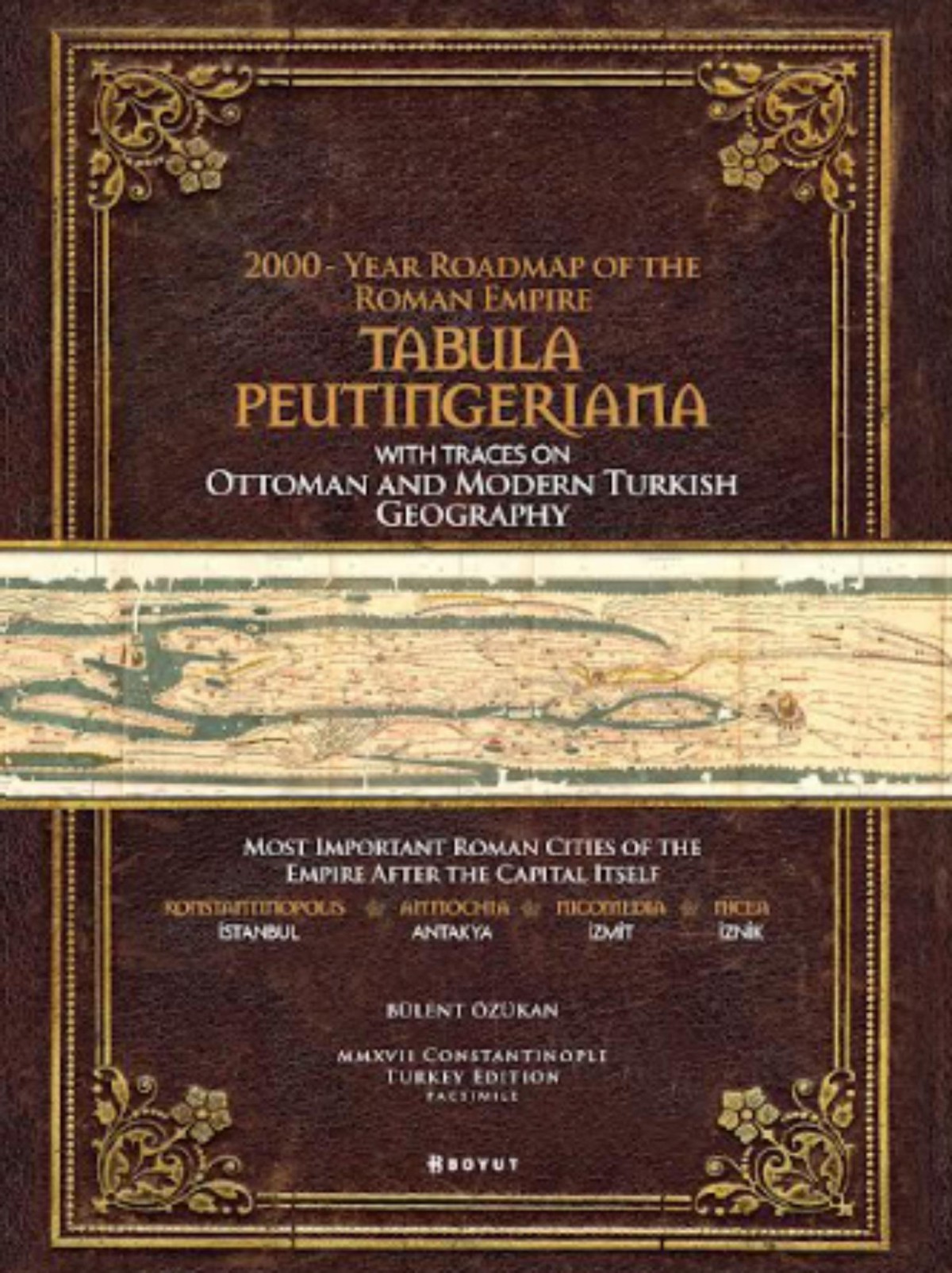 Tabula Peutingeriana - 2000 - Year Roadmap of The  Roman Empire Tabula Peutingeriana - 2000 - Year Roadmap of The  Roman Empire