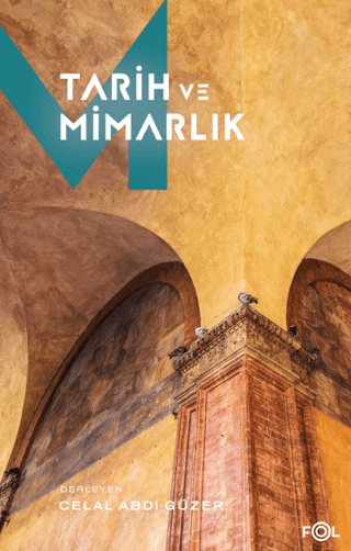 Tarih ve Mimarlık Tarih ve Mimarlık