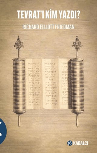 Tevrat'ı Kim Yazdı? Tevrat'ı Kim Yazdı?