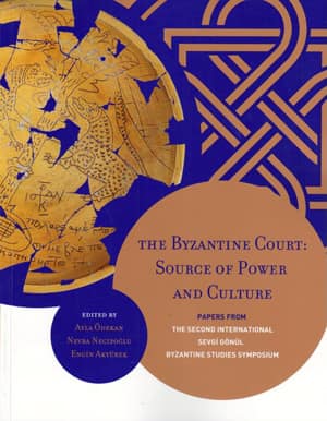 The Byzantine Court: Source of Power and Culture