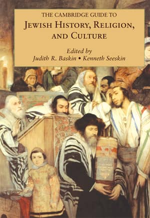 The Cambridge Guide to Jewish History, Religion and Culture