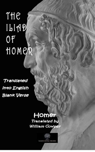 The Iliad of Homer The Iliad of Homer