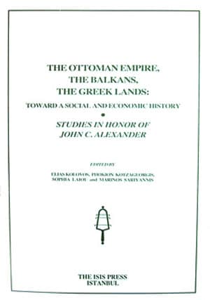 The Ottoman Empire, the Balkans, the Greek Lands: Toward a Social and Economic History