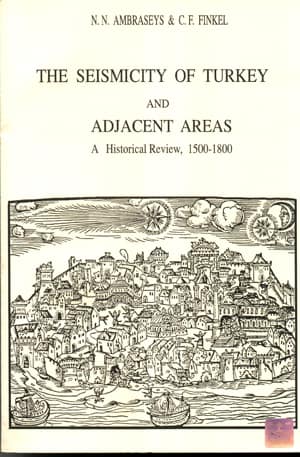 The Seismicity of Turkey and Adjacent Areas. A Historical Review, 1500-1800