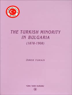 The Turkish Minority in Bulgaria (1878-1908)