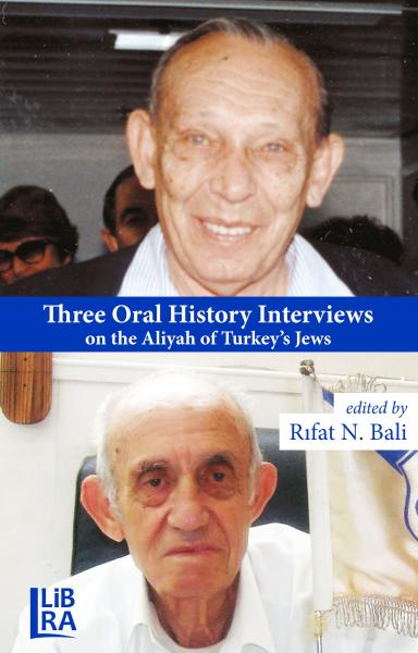 Three Oral History Interviews on the Aliyah of Turkey’s Jews Three Oral History Interviews on the Aliyah of Turkey’s Jews