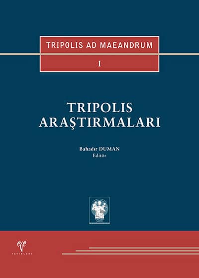Tripolis Araştırmaları - TRIPOLIS AD MAEANDRUM I