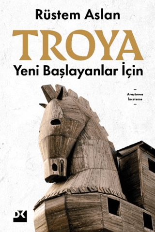 Troya. Yeni Başlayanlar İçin