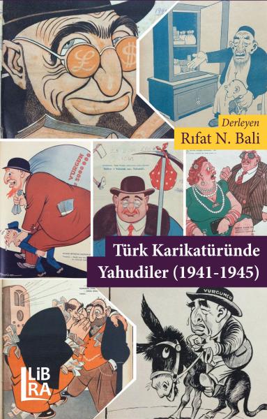 Türk Karikatüründe Yahudiler (1941-1945) Türk Karikatüründe Yahudiler (1941-1945)