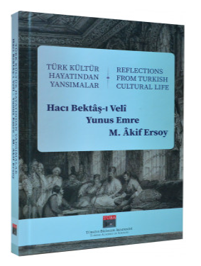 Türk Kültür Hayatından Yansımalar / Reflections From Turkish Cultural Life Türk Kültür Hayatından Yansımalar / Reflections From Turkish Cultural Life