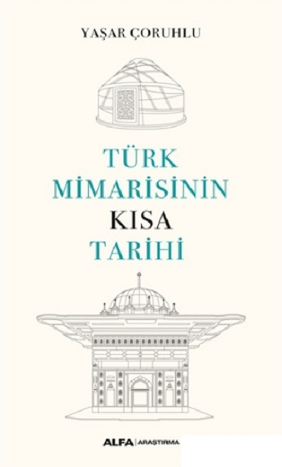 Türk Mimarisinin Kısa Tarihi