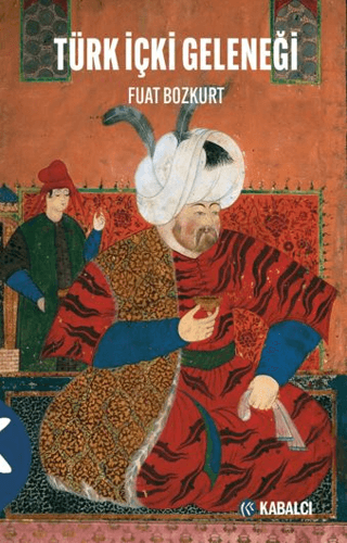 Türk içki Geleneği Türk içki Geleneği