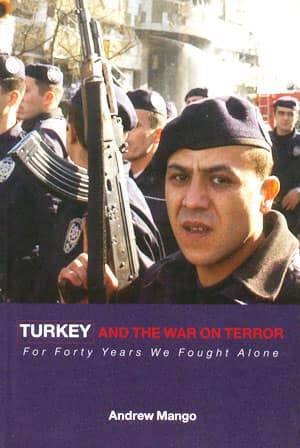 Turkey and the War on Terror Turkey and the War on Terror