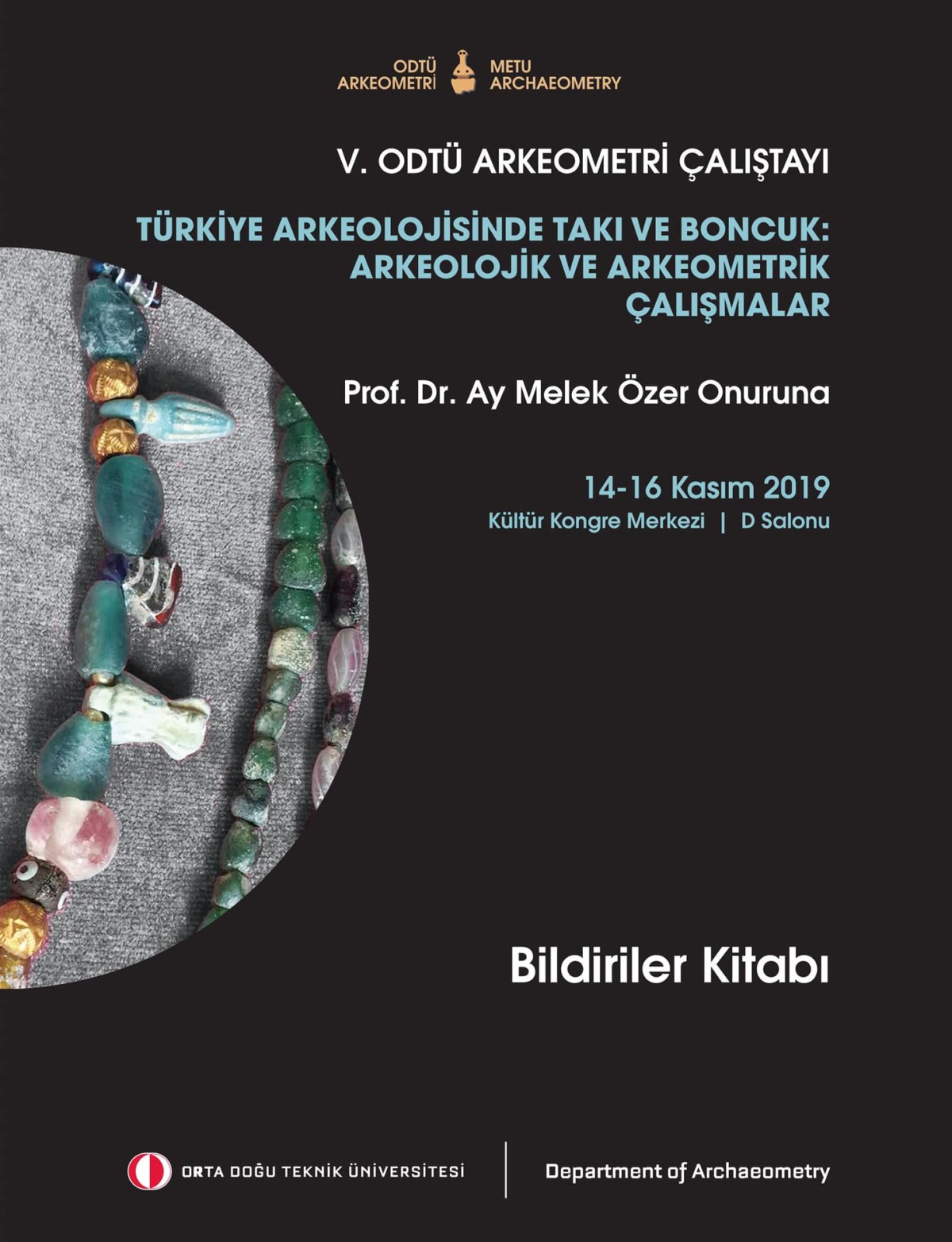 Türkiye Arkeolojisinde Takı ve Boncuk: Arkeolojik ve Arkeometrik Çalışmalar