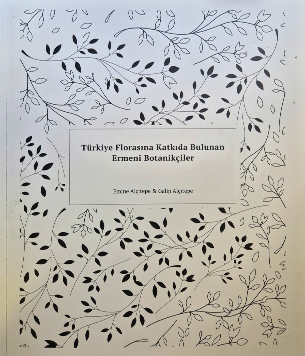 Türkiye Florasına Katkıda Bulunan Ermeni Botanikçiler Türkiye Florasına Katkıda Bulunan Ermeni Botanikçiler