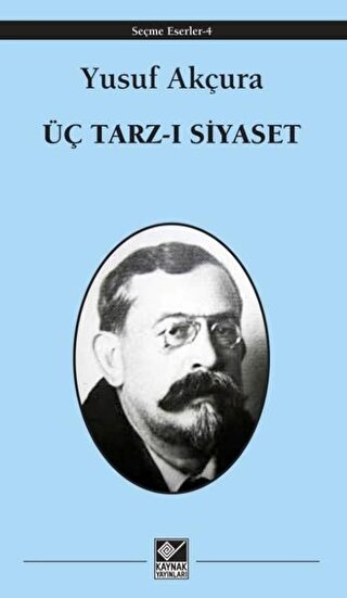 Üç Tarz-ı Siyaset Üç Tarz-ı Siyaset