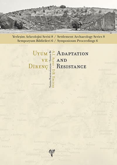 Uyum ve Direnç - Yerleşim Arkeolojisi Serisi 8
