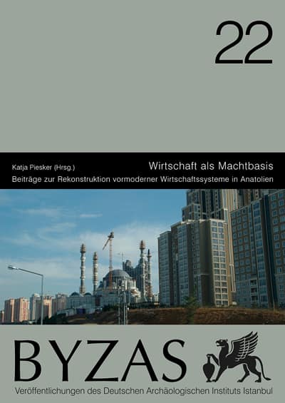Wirtschaft als Machtbasis - BYZAS 22