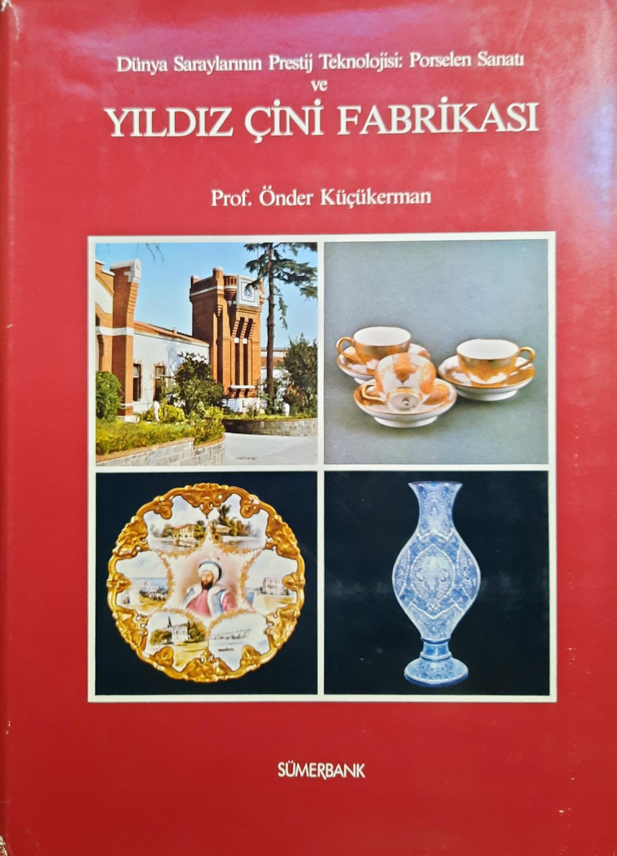 Yıldız Çini Fabrikası - Dünya Saraylarının Prestij Teknolojisi : Porselen Sanatı ve 