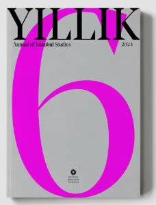 Yıllık 2024 - Annual of Istanbul Studies 6