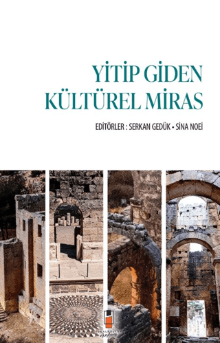 Yitip Giden Kültürel Miras Yitip Giden Kültürel Miras