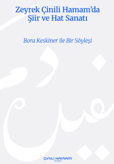 Zeyrek Çinili Hamam’da Şiir ve Hat Sanatı - Poetry and Calligraphy at Zeyrek Çinili Hamam