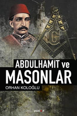 Abdülhamit ve Masonlar