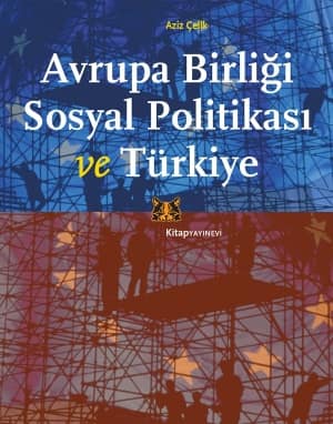Avrupa Birliği Sosyal Politikası ve Türkiye
