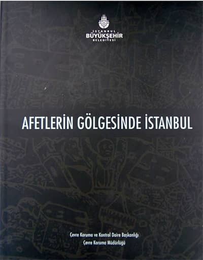 Afetlerin Gölgesinde İstanbul