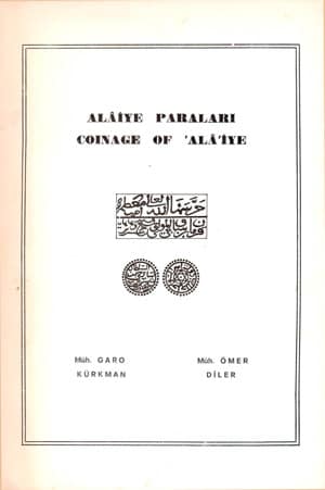 Alaiye Paraları / Coinage of &#39;Ala&#39;iye