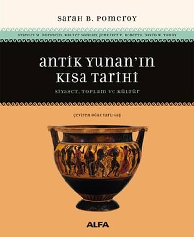 Antik Yunan'ın Kısa Tarihi. Siyaset, Toplum ve Kültür