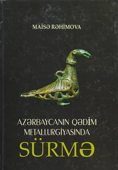 Antimony in the Ancient Metallurgy of Azerbaijan