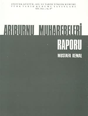 Arıburnu Muharebeleri Raporu. Mustafa Kemal