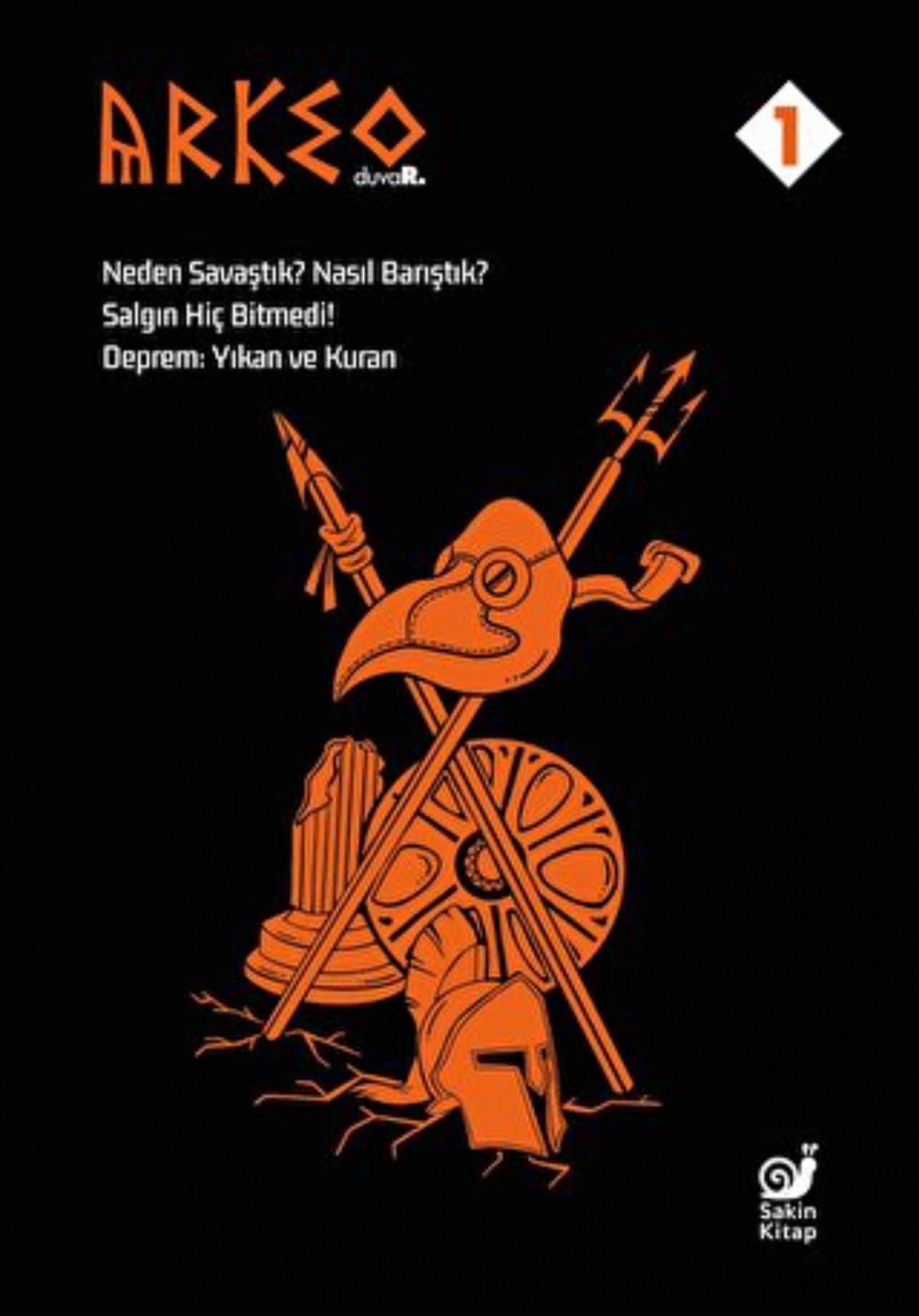Arkeo Duvar 1 Neden Savaştık? Nasıl Barıştık?, Salgın Hiç Bitmedi!, Deprem: Yıkan ve Kuran