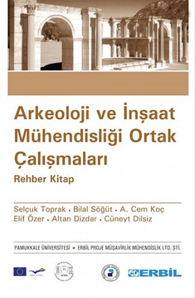 Arkeoloji ve İnşaat Mühendisliği Ortak Çalışmaları