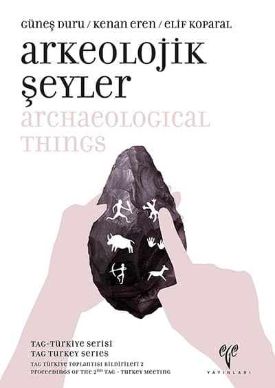 Arkeolojik Şeyler - TAG Türkiye Serisi