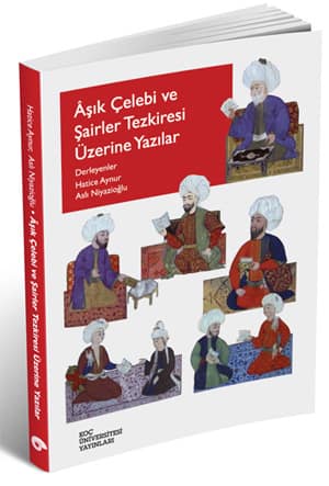 Aşık Çelebi ve Şairler Tezkiresi Üzerine Yazılar