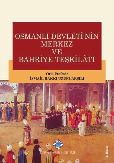 Osmanlı Devleti'nin Merkez ve Bahriye Teşkilatı