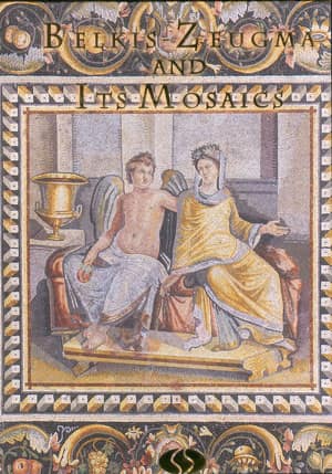 Belkıs-Zeugma and its Mosaics