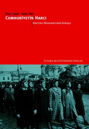 Cumhuriyetin Harcı I. Köktenci Modernitenin Doğuşu