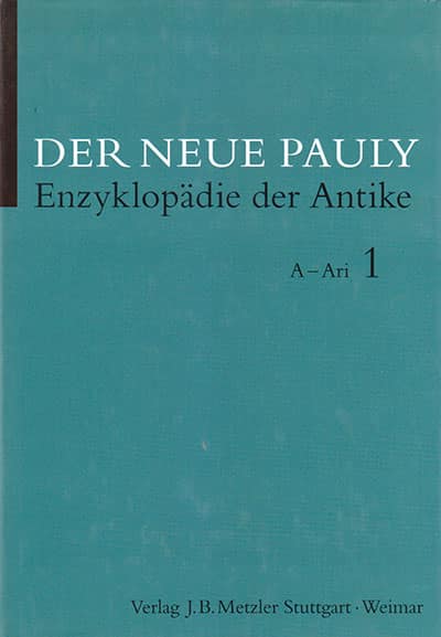 Der Neue Pauly - Enzyklopadie der Antike, Band 1: A - Ari