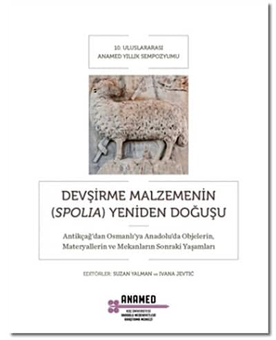 Devşirme Malzemenin (Spolia) Yeniden Doğuşu