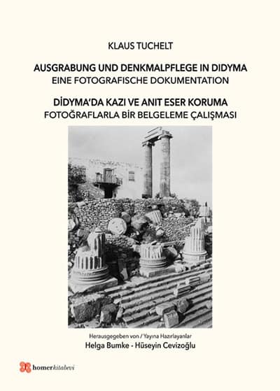 Didyma'da Kazı ve Anıt Eser Koruma Fotoğraflarla Bir Belgeleme Çalışması