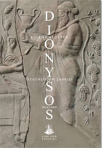 Dionysos. Özgürlüğün Şarkısı