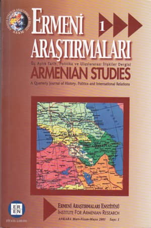 Ermeni Araştırmaları Sayı 1 - Üç Aylık Tarih, Politika ve Uluslar Arası İlişkiler Dergisi