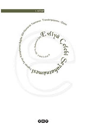 Evliya Çelebi Seyahatnâmesi - 1. kitap